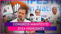 Congress Releases Manifesto For 2024 Lok Sabha Polls, Promises Caste Census & MSP Guarantee