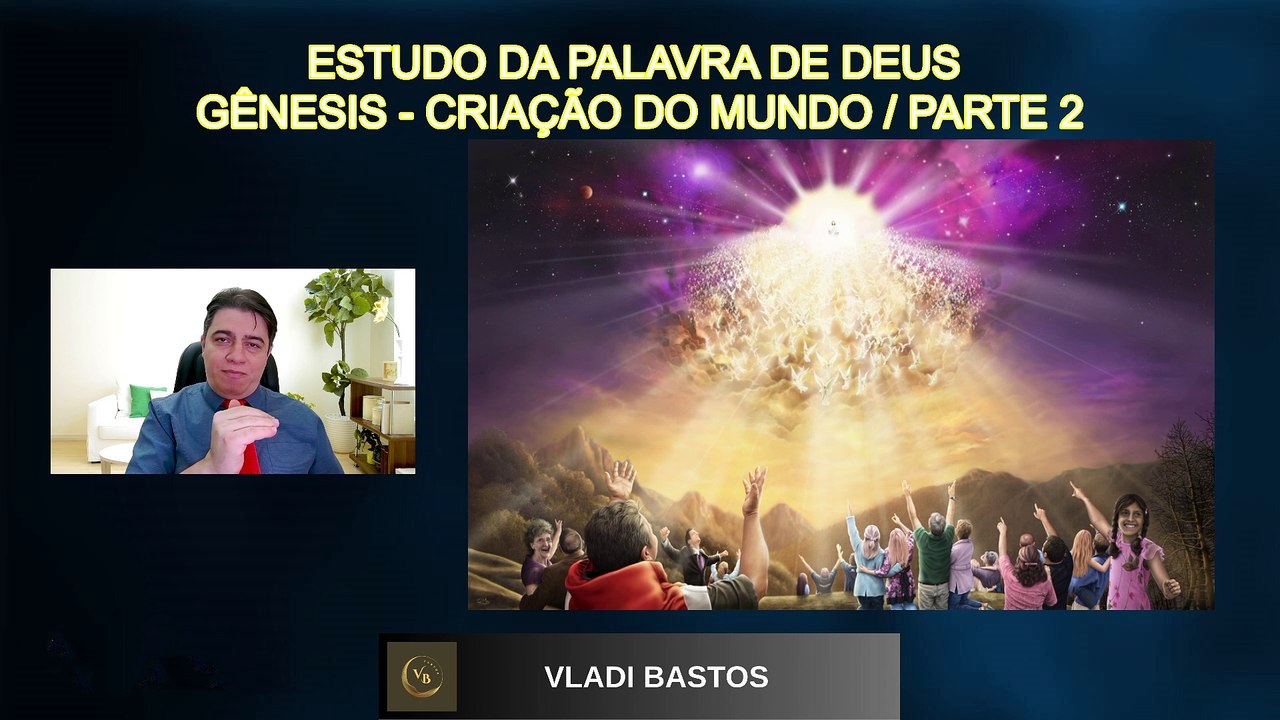 GÊNESIS 01.11 - CRIAÇÃO PARTE 2