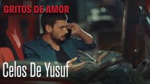 Celos De Yusuf - Gritos De Amor Capitulo 6