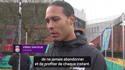 Liverpool - Van Dijk : "Il faut continuer, ne jamais abandonner et profiter de chaque instant"