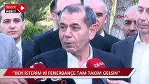 Dursun Özbek: Ben isterim ki Fenerbahçe tam takım gelsin