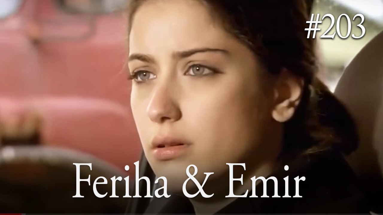 Feriha a Emir #203