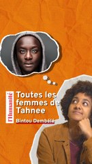 Bintou Dembélé, pionnière du hip-hop : le coup de cœur de Tahnee