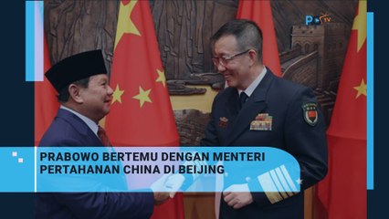 Prabowo Bertemu Dengan Menteri Pertahanan China di Beijing