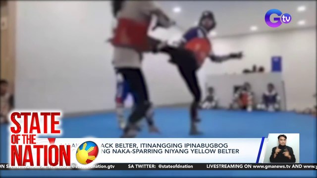 Lalaking black belter, itinangging ipinabugbog ng coach ang naka-sparring niyang yellow belter na babae | SONA