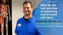 What are the best exercises for recovering from a rotator cuff injury?