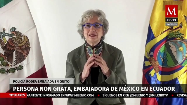 Esto fue lo que dijo AMLO para que Ecuador declarará persona 'non grata' a la embajadora