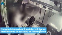 Circuito interno de ônibus foi crucial para identificação de suspeito de matar jovem