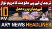 ARY News 10 PM Headlines | 5th April 2024 | Barrister Saif's Reacts Maryam Nawaz's statement