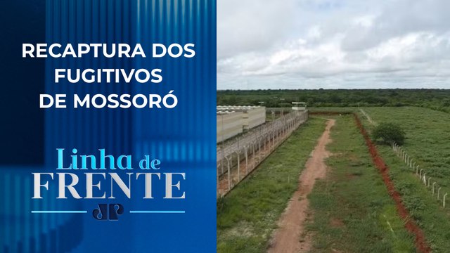 Governo gasta R$ 6 milhões em 50 dias de operação dos fugitivos de Mossoró | LINHA DE FRENTE