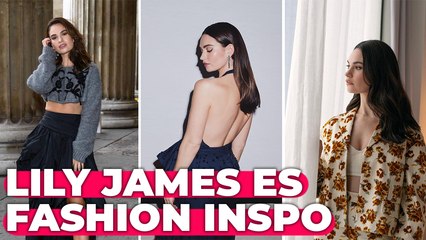 Al estilo de: Lily James ✨ Fashion Inspo