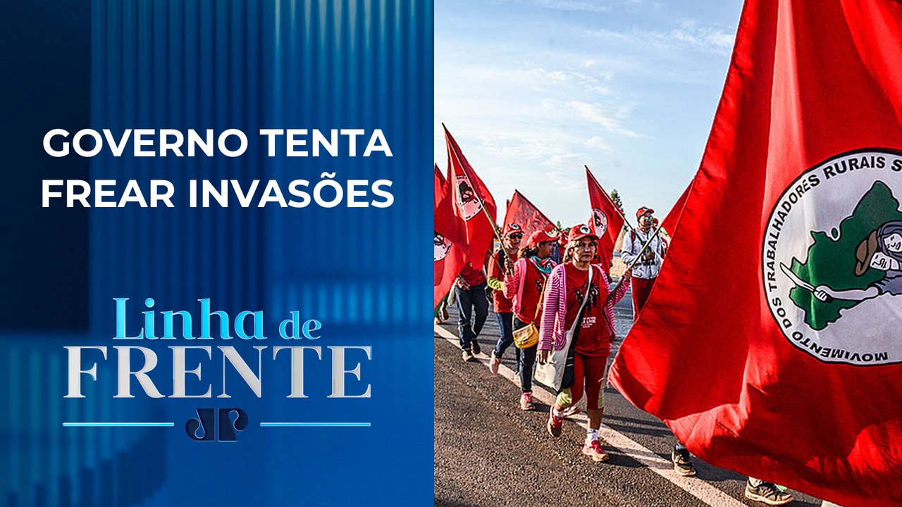 Medidas pró-MST podem criar atrito com agronegócio | LINHA DE FRENTE