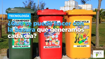 ¿Qué se puede hacer con la basura que generamos cada día?