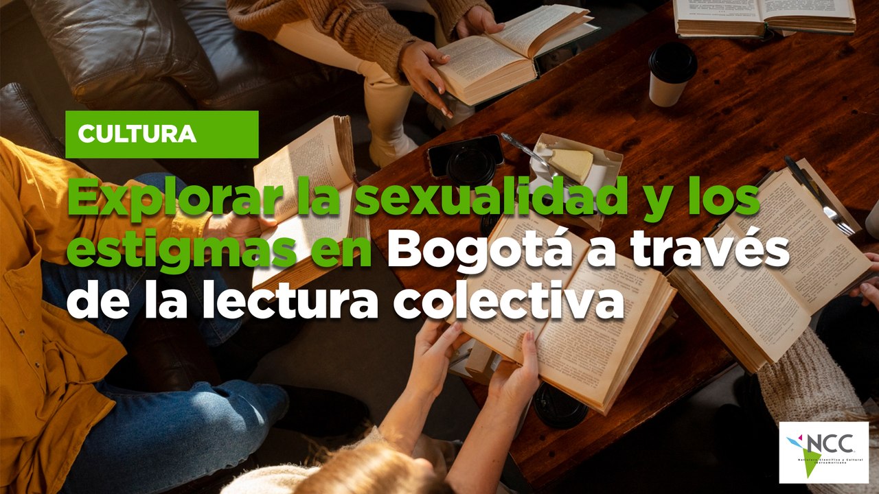 Explorar la sexualidad y los estigmas en Bogotá a través de la lectura colectiva