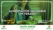 Alimentación Saludable en Verano