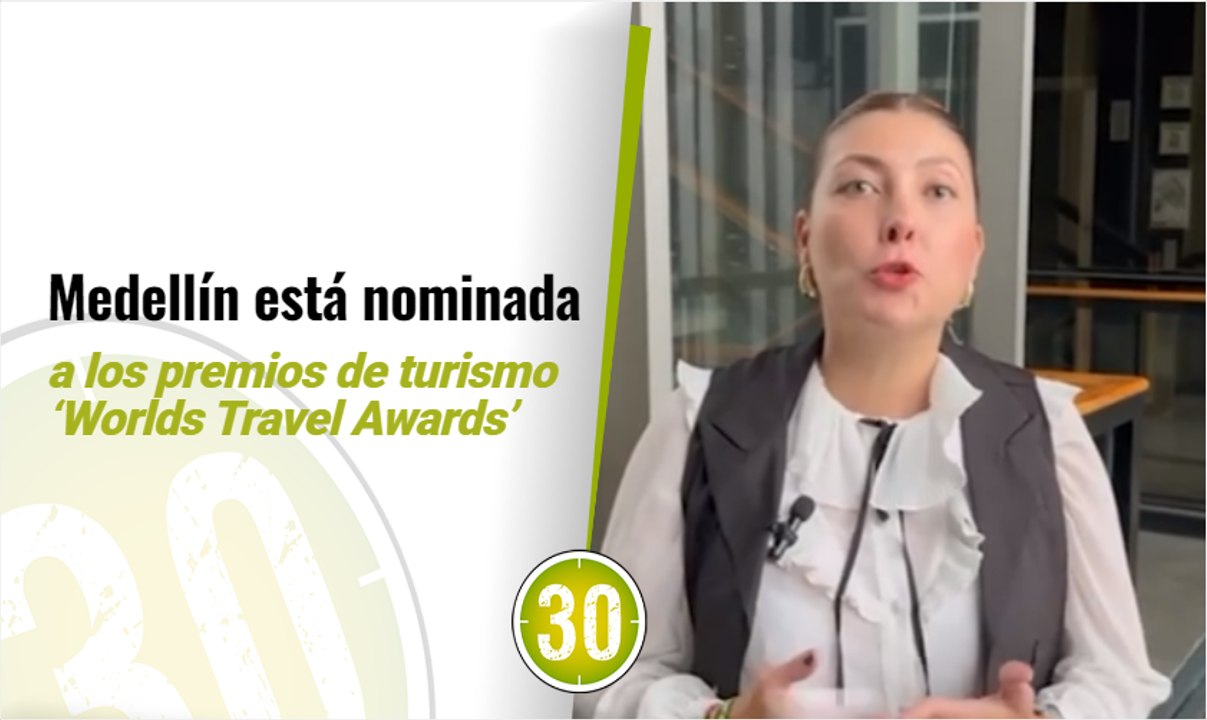 Medellín está nominada a los premios de turismo ‘Worlds Travel Awards’