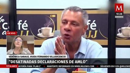Verónica Sarauz, viuda de Fernando Villavicencio, habla sobre declaraciones de AMLO