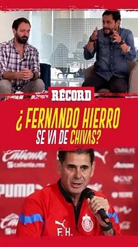 ¿FERNANDO HIERRO SE VA DE CHIVAS?