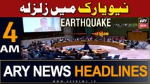ARY News 4 AM Headlines | 6th April 2024 | Earthquake in New York