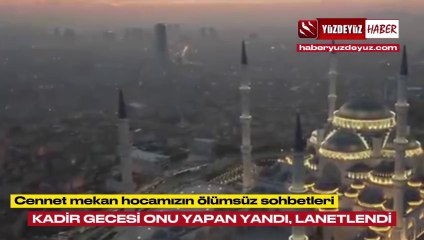 Yaşar Nuri Öztürk: Kadir Gecesi'nde Bunu Yapan Yandı