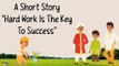 Short stories _ Moral stories _ Hard Work is the key to Success _ #shortmoralstories