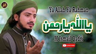 Ya Allah Ya Rahman | Naat | M Ismail Qadri | HD Video