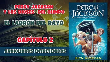 PERCY JACKSON Y EL LADRÓN DEL RAYO - CAPÍTULO 2/22