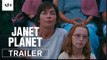 Janet Planet | Official Trailer | Julianne Nicholson, Zoe Ziegler, Elias Koteas, Will Patton, Sophie Okonedo |  A24