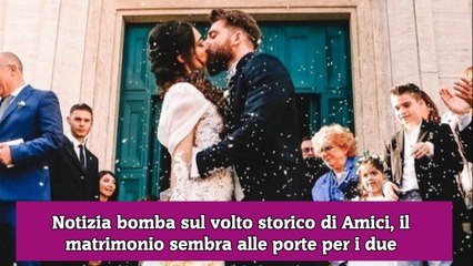 Notizia bomba sul volto storico di Amici, il matrimonio sembra alle porte per i due