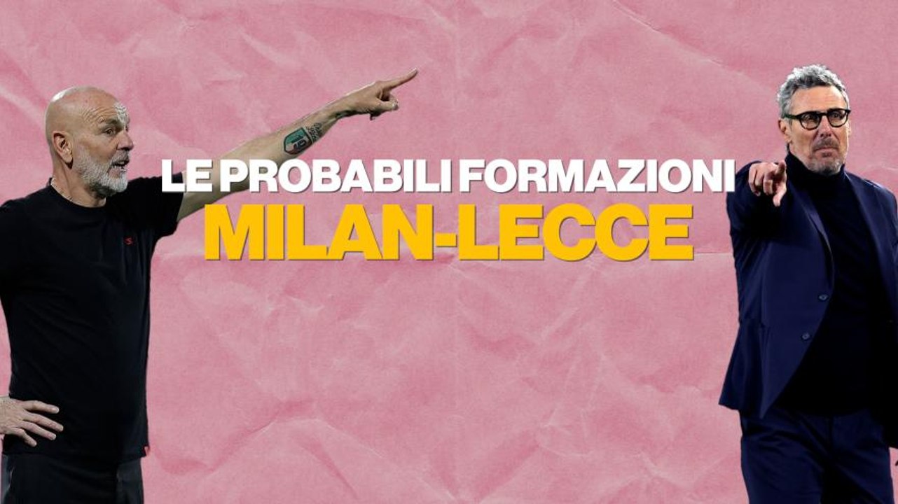 Milan-Lecce, le probabili formazioni: Pioli vara una trequarti inedita