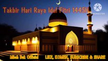 Takbir Merdu Menyentuh Hati-Hari Raya Idul Fitri 2024