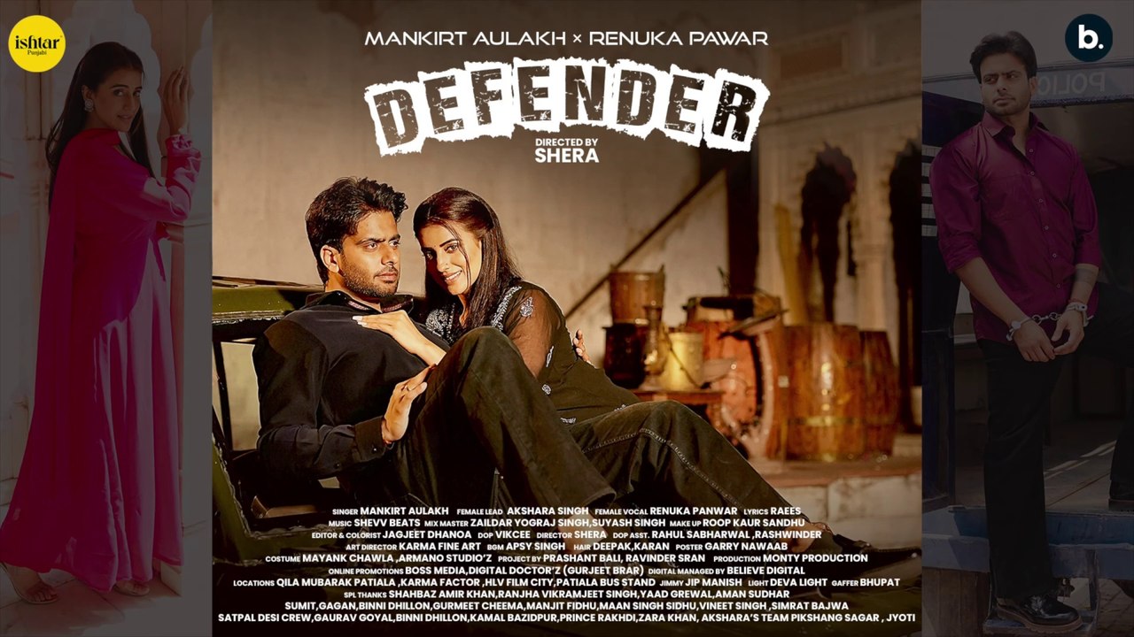 Defender by Mankirt Aulakh _ Akshara Singh _ Renuka Panwar _ Ishtar Punjabi