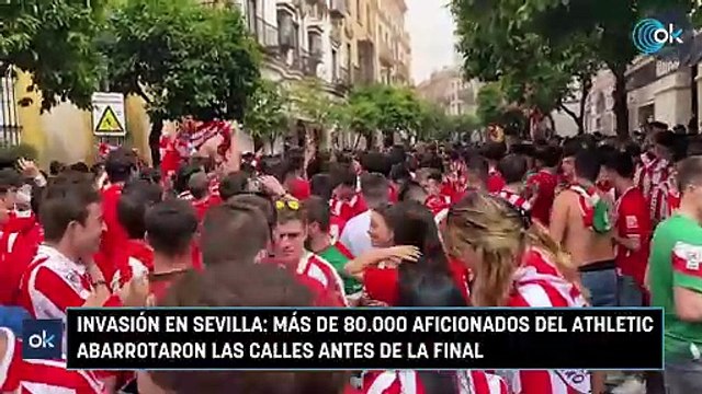 Invasión en Sevilla: más de 80.000 aficionados del Athletic abarrotaron las calles antes de la final
