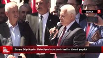 Bursa Büyükşehir Belediyesi'nde devir teslim töreni yapıldı