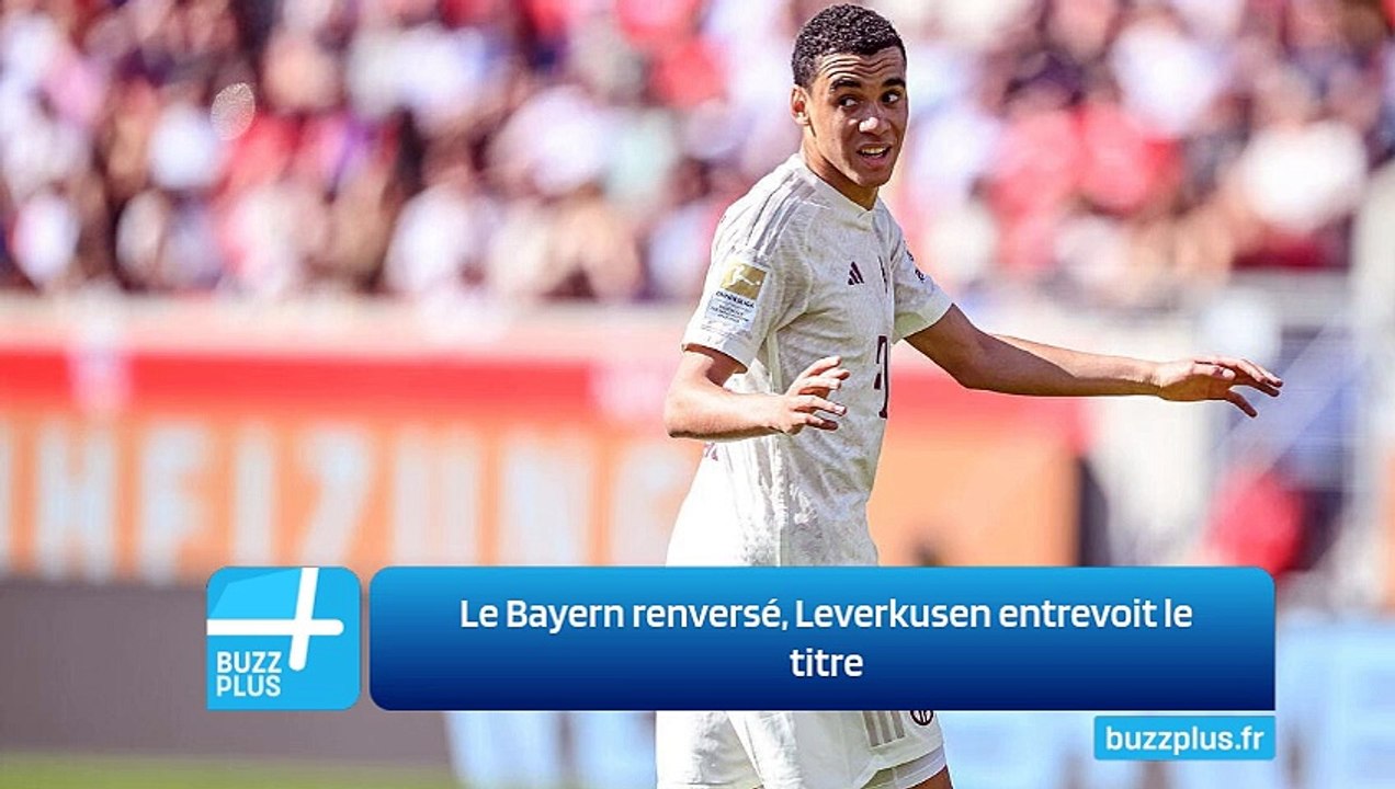 Le Bayern renversé, Leverkusen entrevoit le titre