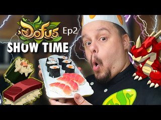 DOFUS SHOW TIME #1 ! Ep2 (Exclusivité Dailymotion)