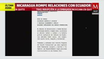Nicaragua rompe relaciones con Ecuador, tras asalto a embajada de México
