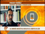 Vpdte. Sec. Freddy Ñáñez : El programa “La Librería Mediática” promueve la defensa del hábito de leer