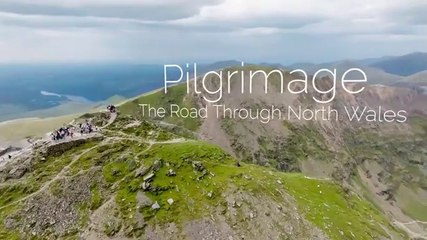 Pilgrimage The Road Through North Wales S06E01