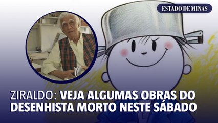 Relembre algumas obras de Ziraldo, desenhista que faleceu neste sábado