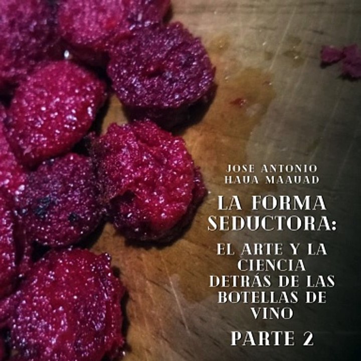 José Antonio Haua Maauad- Un homenaje a su importancia en el mundo del vino: La botella: