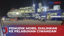 Urai Kemacetan di Merak, Pemudik Mobil Tiba di Pelabuhan Ciwandan