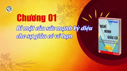 Nghĩ mình giàu có - Joseph Murphy - Chương 01