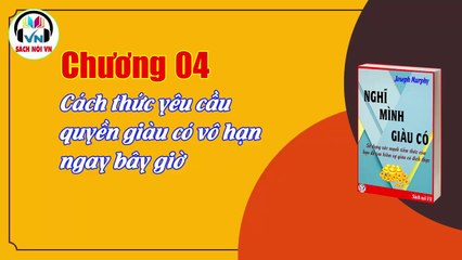 Nghĩ mình giàu có - Joseph Murphy - Chương 04