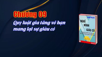 Nghĩ mình giàu có - Joseph Murphy - Chương 09