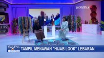 Yuk! Intip Tips dan Ide Tampil Menawan dengan Hijab di Hari Raya Idulfitri