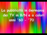 La pubblicità dei TV B N e a colori in Germania   '60 -'70