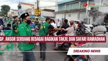 GP. Ansor Serdang Bedagai Bagikan Takjil Dan Safari Ramadhan