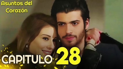 Asuntos Del Corazón Capitulo 28 | Subtítulos En Español | Gönül İşleri