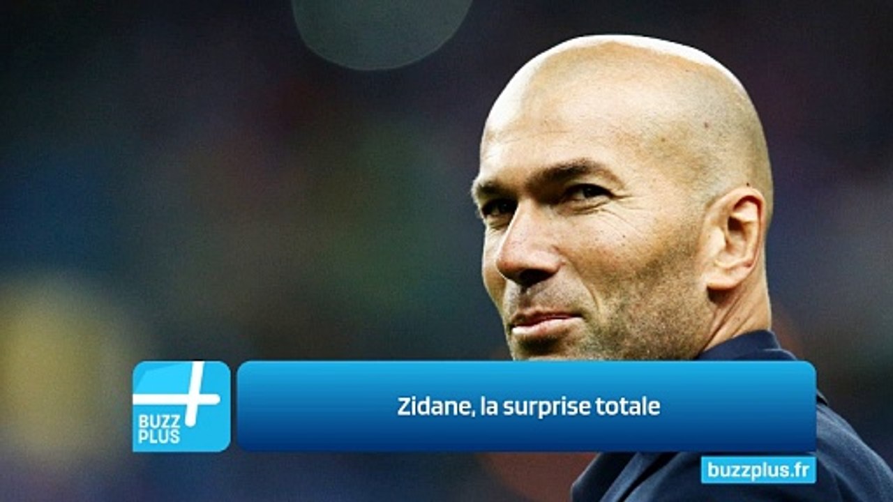 Zidane, la surprise totale